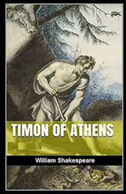 Timon of Athens Illustrated by William Shakespeare