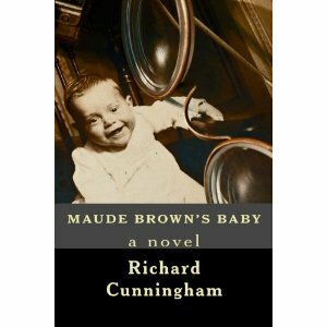 Maude Brown's Baby by Richard Cunningham