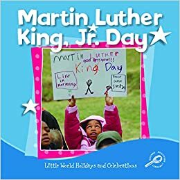 Martin Luther King Jr. Day by Holly Saari, Margaret C. Hall