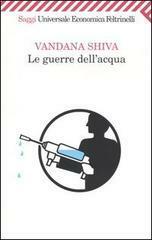 Le guerre dell'acqua by Vandana Shiva