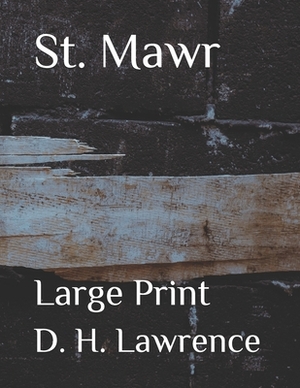 St. Mawr: Large Print by D.H. Lawrence