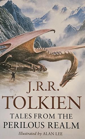 Tales from the Perilous Realm by J.R.R. Tolkien