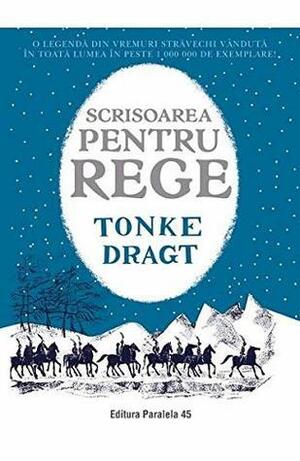 Scrisoarea pentru rege by Tonke Dragt