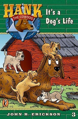 It's a Dog's Life by Gerald L. Holmes, John R. Erickson