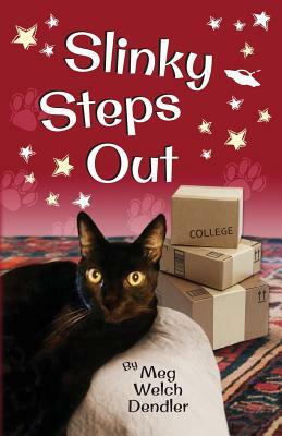 Slinky Steps Out by Meg Welch Dendler