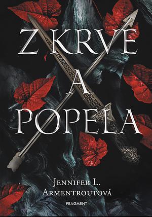 Z krve a popela by Jennifer L. Armentrout