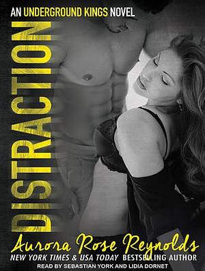 Distraction by Aurora Rose Reynolds