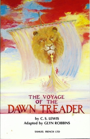 The Voyage Of The Dawn Treader by Glyn Robbins