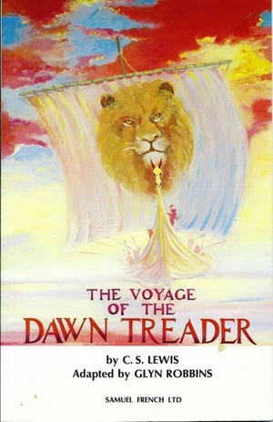 The Voyage Of The Dawn Treader by Glyn Robbins