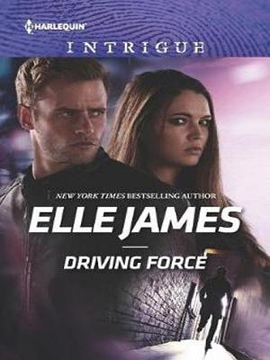 Driving Force by Elle James
