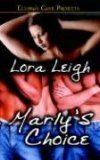 Marly's Choice by Lora Leigh