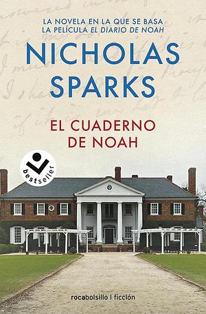 El Cuaderno de Noah / The Notebook by Nicholas Sparks