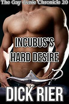 Incubus's Hard Passion by Dick Rier