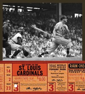 The Story of the St. Louis Cardinals by Michael O'Hearn