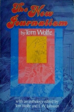 The New Journalism by Tom Wolfe