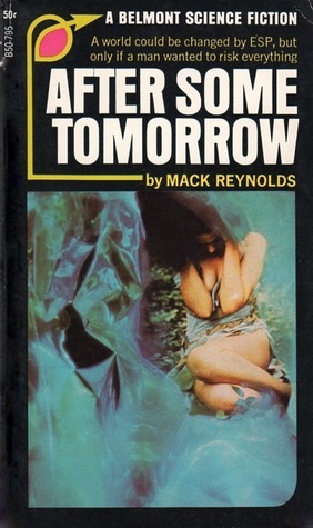 After Some Tomorrow by Mack Reynolds
