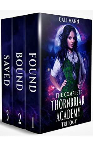 The Complete Thornbriar Academy Trilogy by Cali Mann