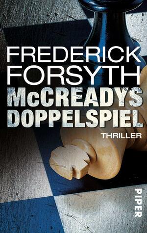 McCreadys Doppelspiel: Thriller by Frederick Forsyth