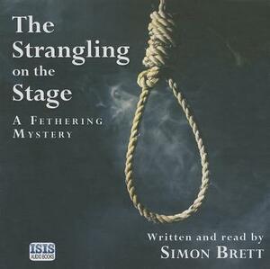 The Strangling on the Stage by Simon Brett