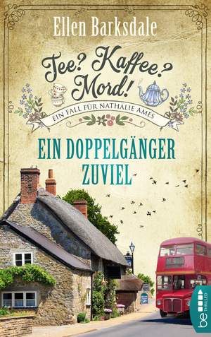 Tee? Kaffee? Mord! Ein Doppelgänger zuviel by Ellen Barksdale