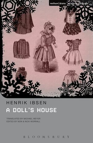 A Doll's House by Henrik Ibsen