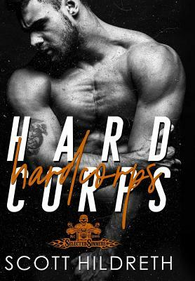 Hard Corps by Scott Hildreth