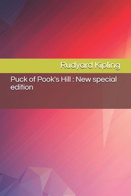 Puck of Pook's Hill: New special edition by Rudyard Kipling