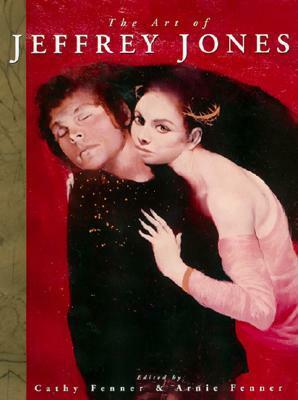 The Art of Jeffrey Jones by Jeffrey Jones, Arnie Fenner, Cathy Fenner
