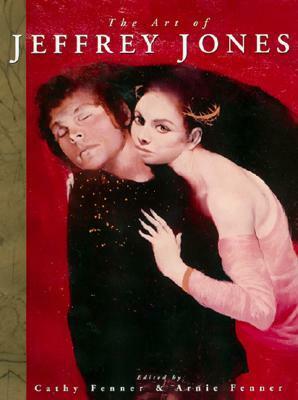 The Art of Jeffrey Jones by Arnie Fenner, Cathy Fenner, Jeffrey Jones