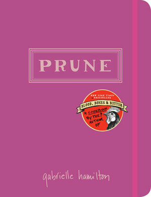 Prune by Gabrielle Hamilton