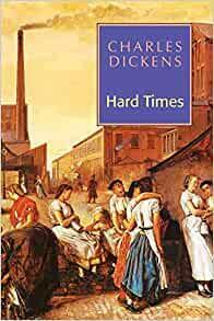 Hard Times by Charles Dickens