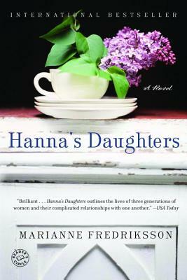 Hanna's Daughters: A Novel of Three Generations by Marianne Fredriksson