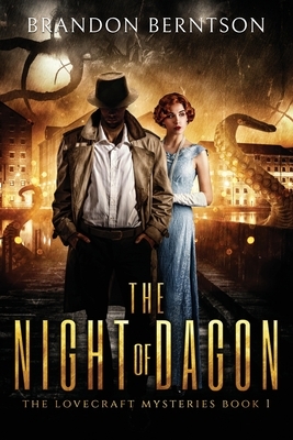 The Night of Dagon by Brandon Berntson