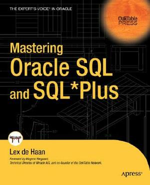 Mastering Oracle SQL and Sql*plus by Lex DeHaan