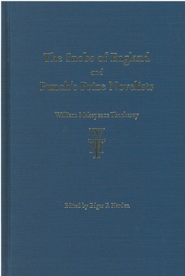 The Snobs of England and Punch's Prize Novelists by William Makepeace Thackeray