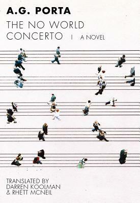 The No World Concerto by Darren Koolman, Rhett McNeil, A.G. Porta