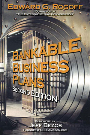 Bankable Business Plans by Edward G. Rogoff, Jeff Bezos