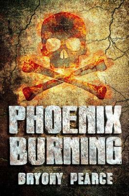 Phoenix Burning by Bryony Pearce