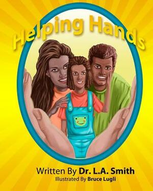 Helping Hands by L. a. Smith