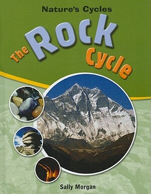 The Rock Cycle by Sally Morgan