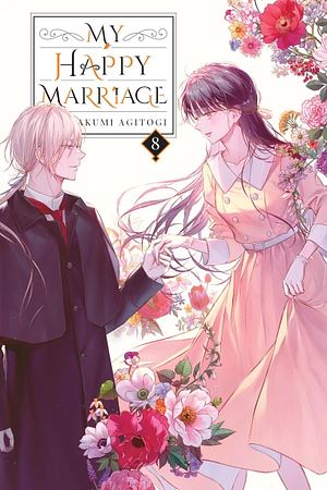 My Happy Marriage, Vol. 8 by Akumi Agitogi