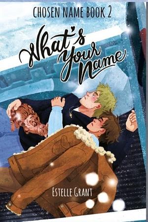 What's your Name by Estelle Grant