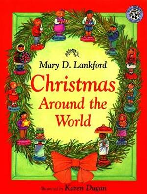 Christmas Around the World by Mary D. Lankford