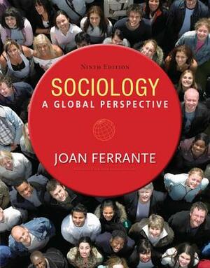 Sociology: A Global Perspective With Infotrac by Joan Ferrante-Wallace