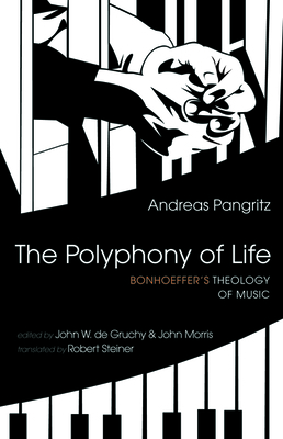 The Polyphony of Life by Andreas Pangritz