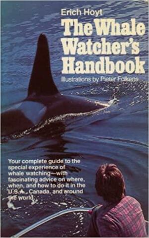 The Whale Watcher's Handbook by Erich Hoyt