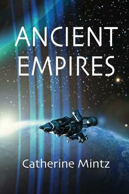 Ancient Empires by Catherine Mintz