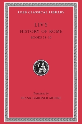 History of Rome, Volume VIII: Books 28-30 by Livy