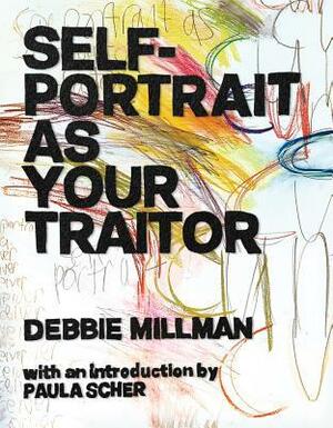 Self-Portrait as Your Traitor by Debbie Millman