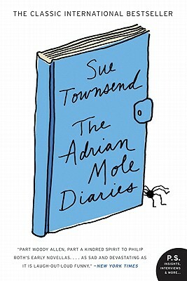 The Adrian Mole Diaries: The Secret Diary of Adrian Mole, Aged 13 3/4 / The Growing Pains of Adrian Mole by Sue Townsend